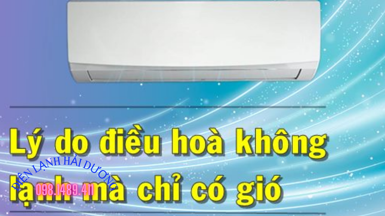 Điều Hòa Không Lạnh Chỉ Có Gió