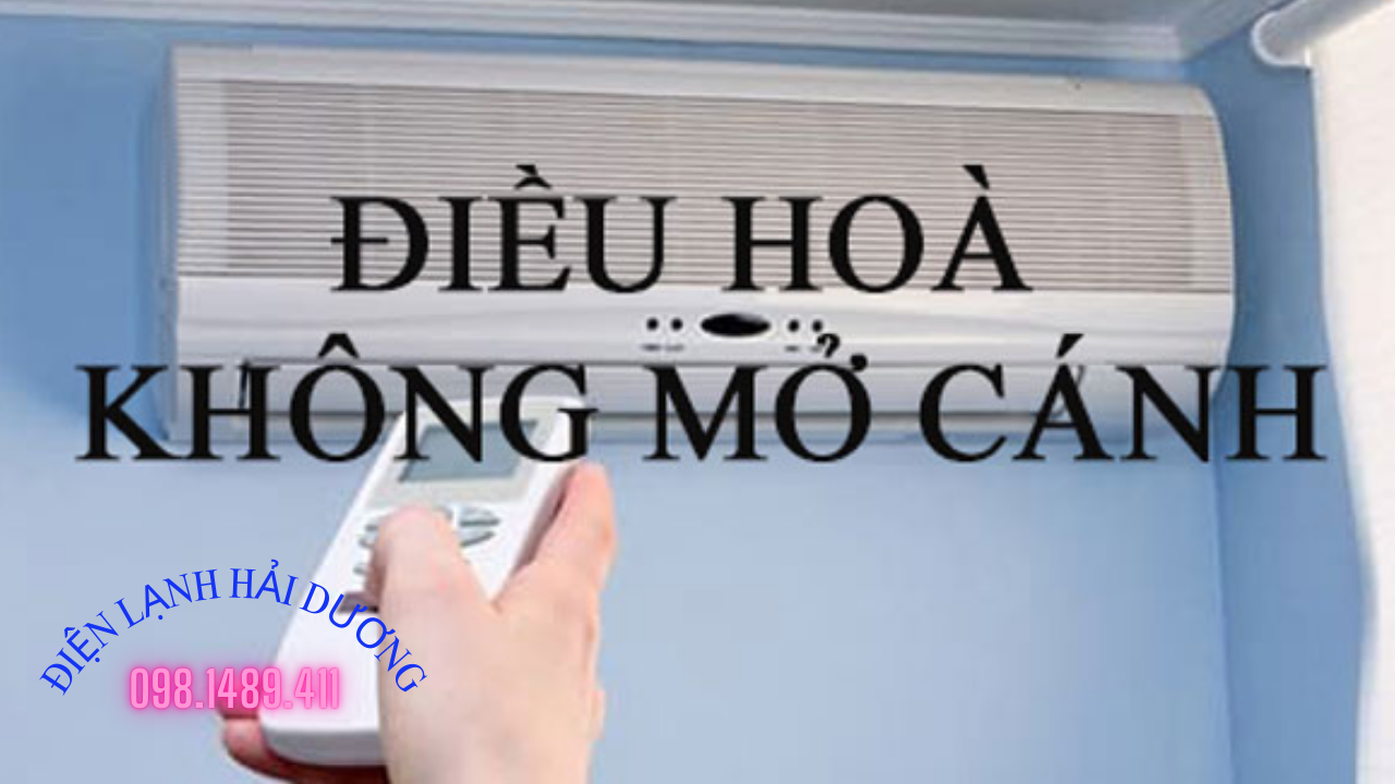 Điều Hòa Không Mở Cánh